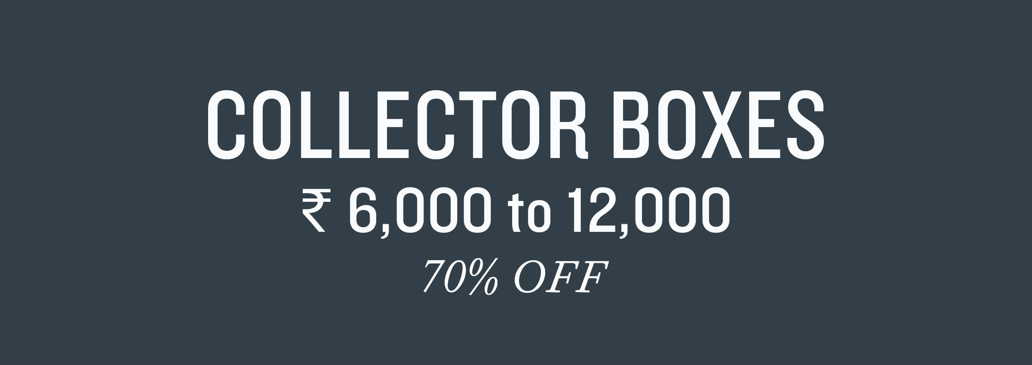 ALL COLLECTOR BOXES