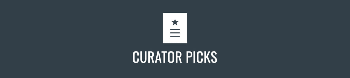 CURATOR PICKS