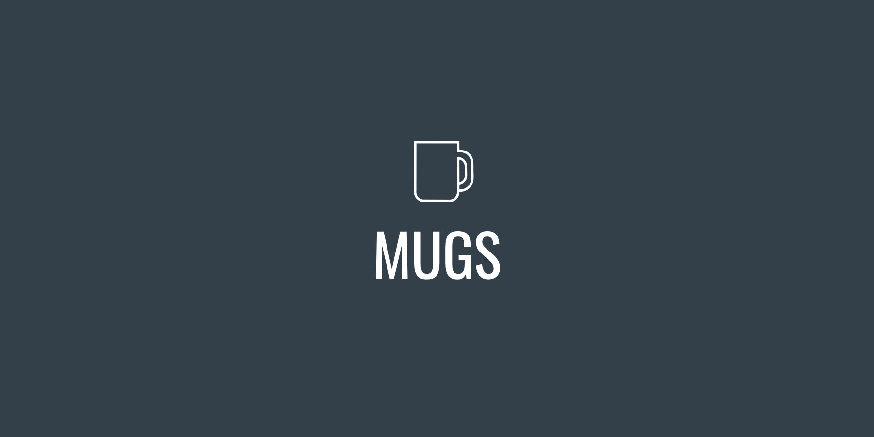 MUGS
