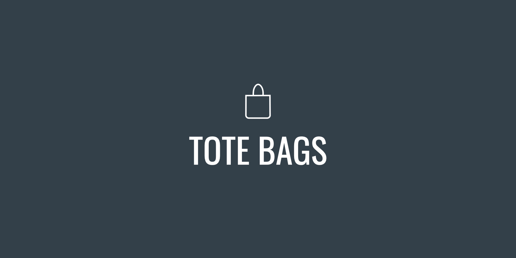 TOTE BAGS
