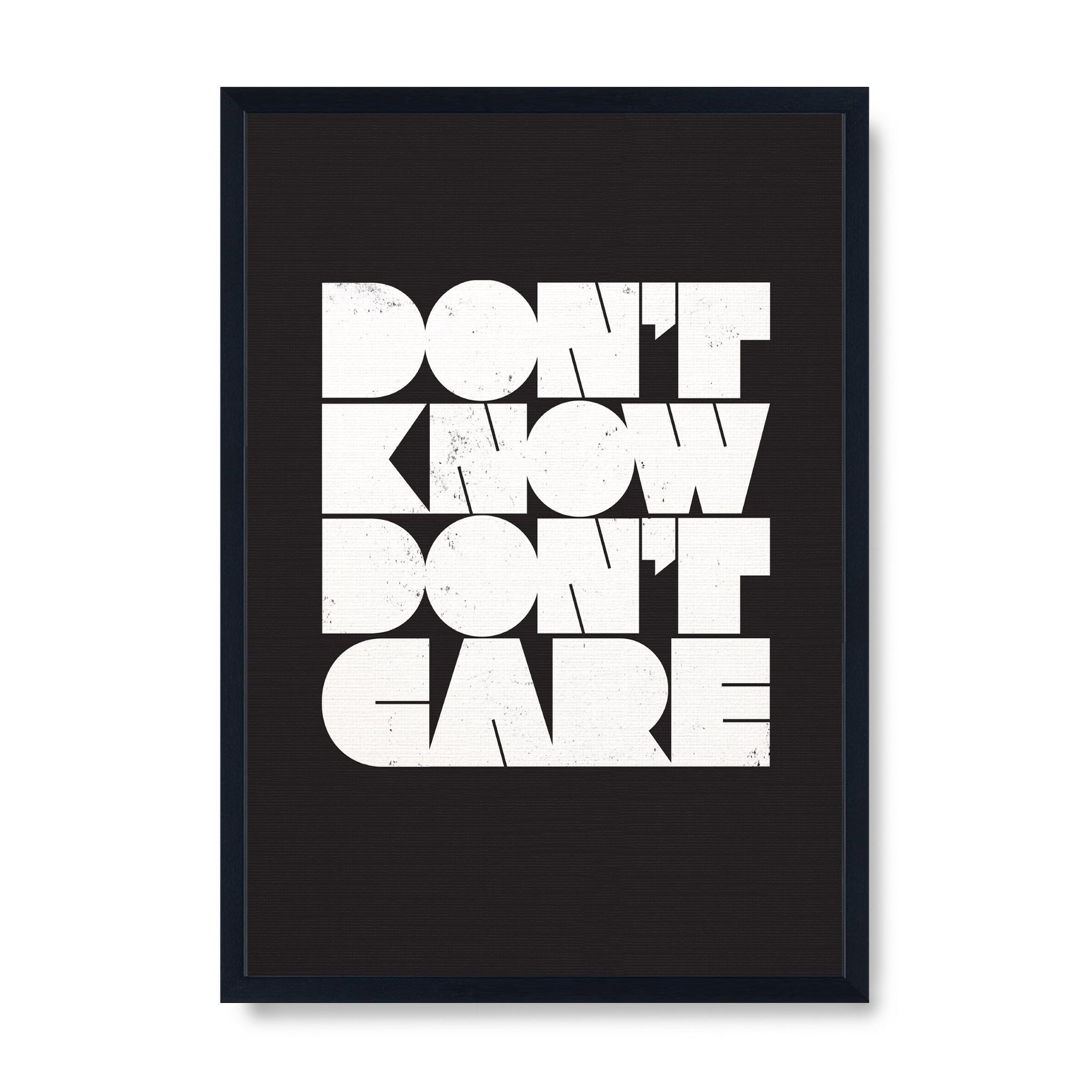 Don't Know Don't Care