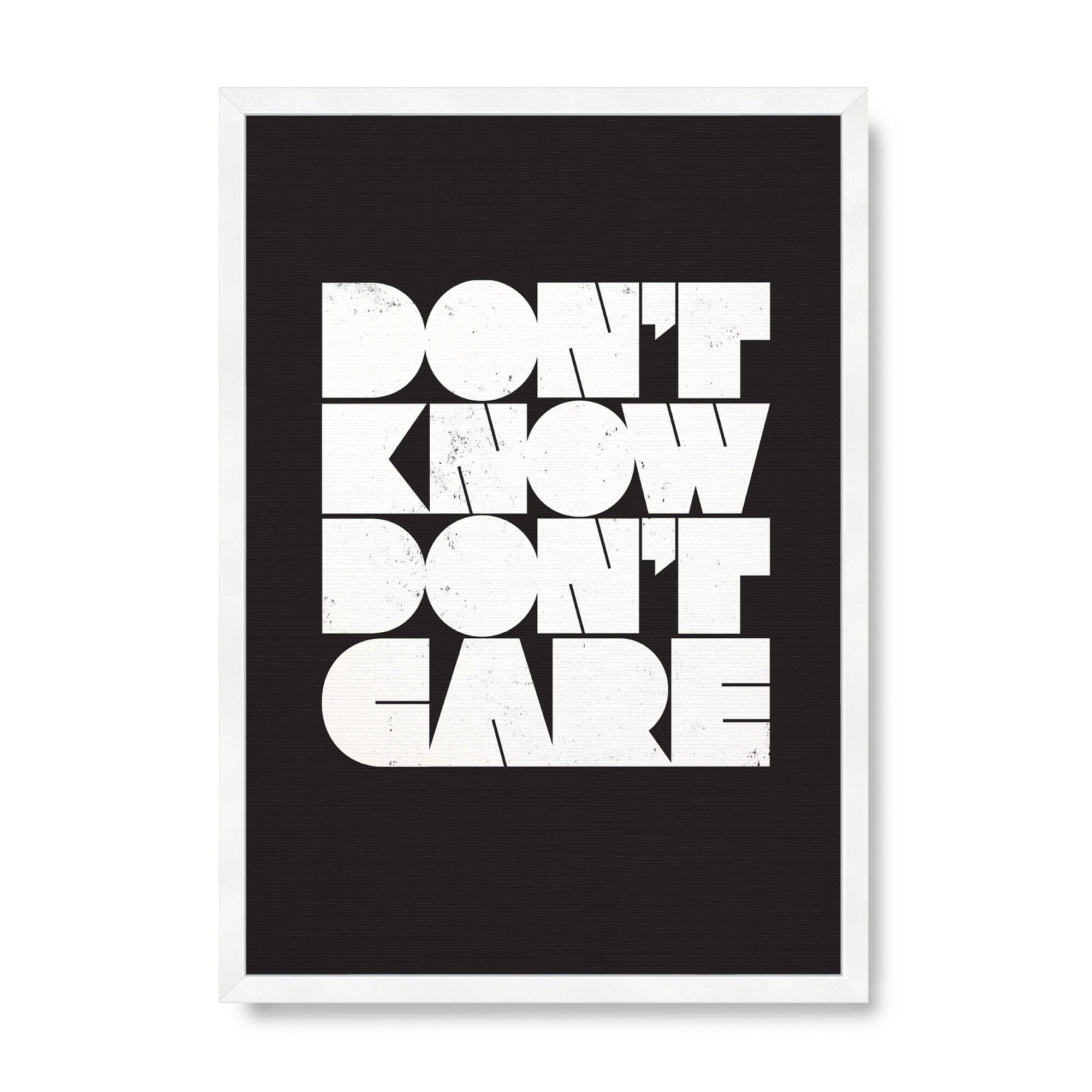 Don't Know Don't Care