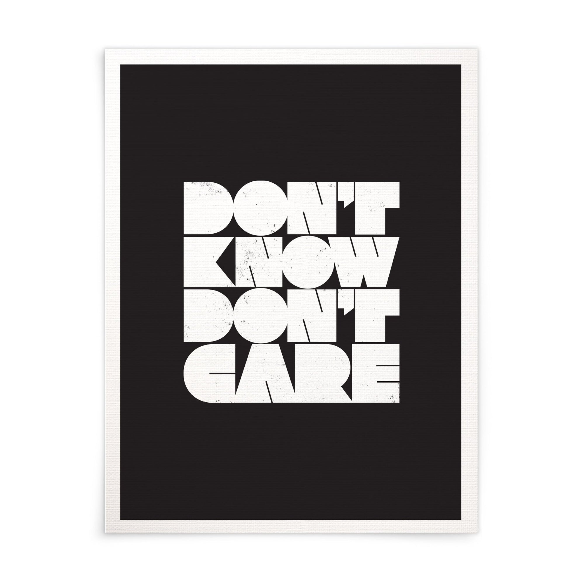 Don't Know Don't Care