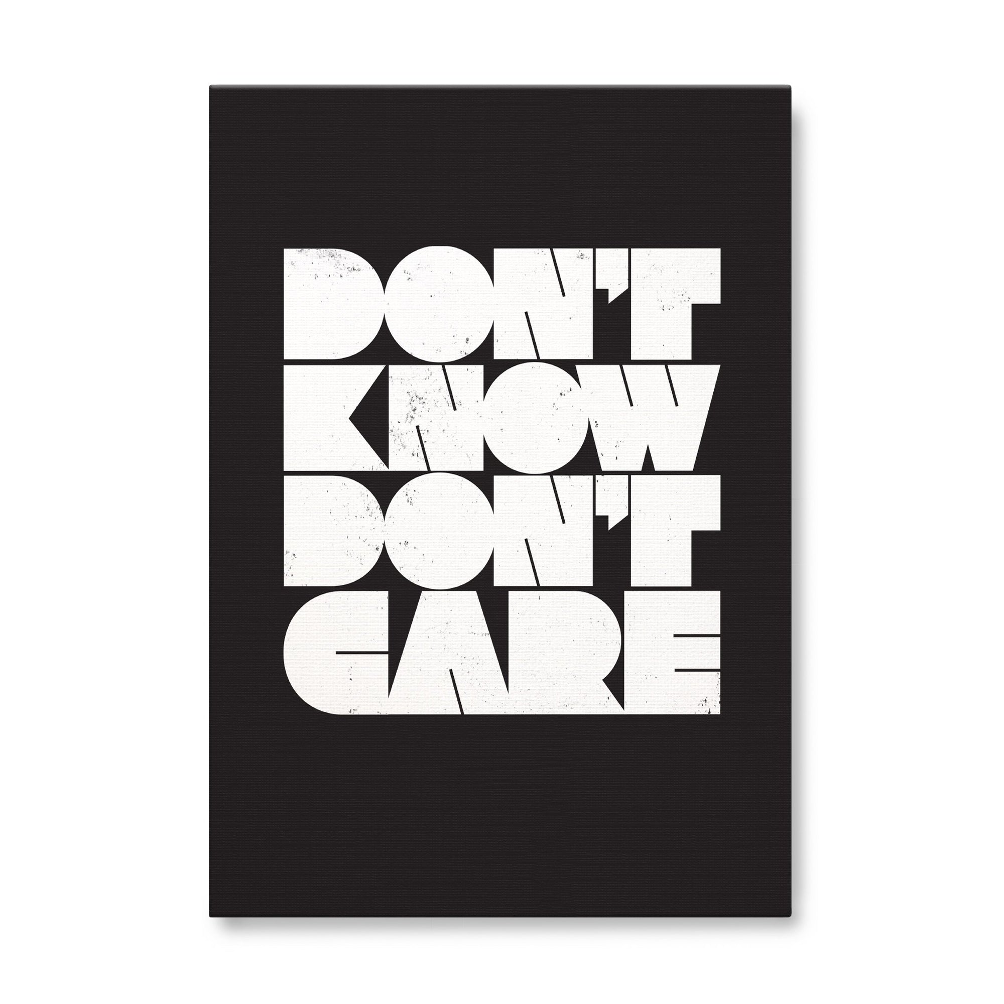 Don't Know Don't Care