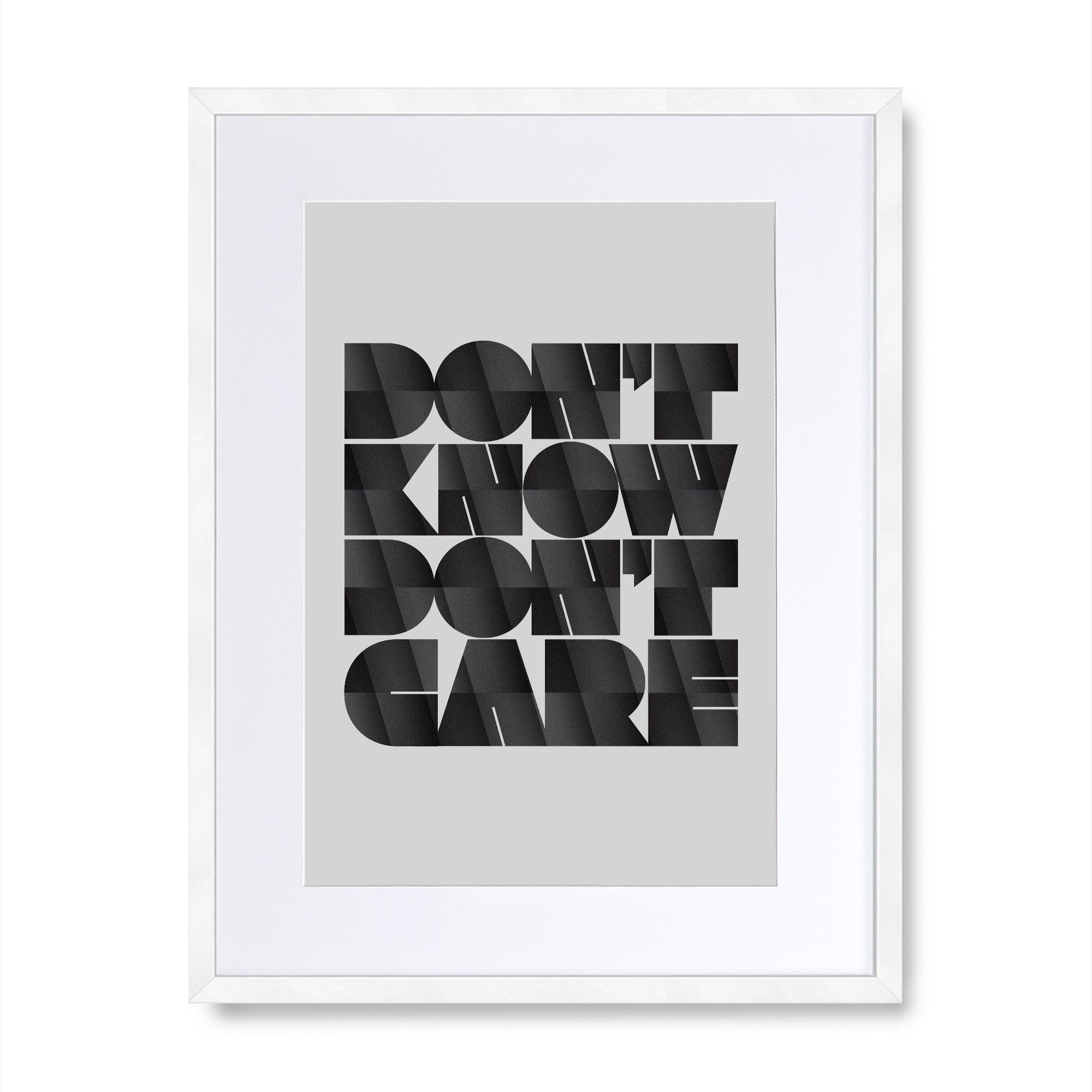 Don't Know Don't Care