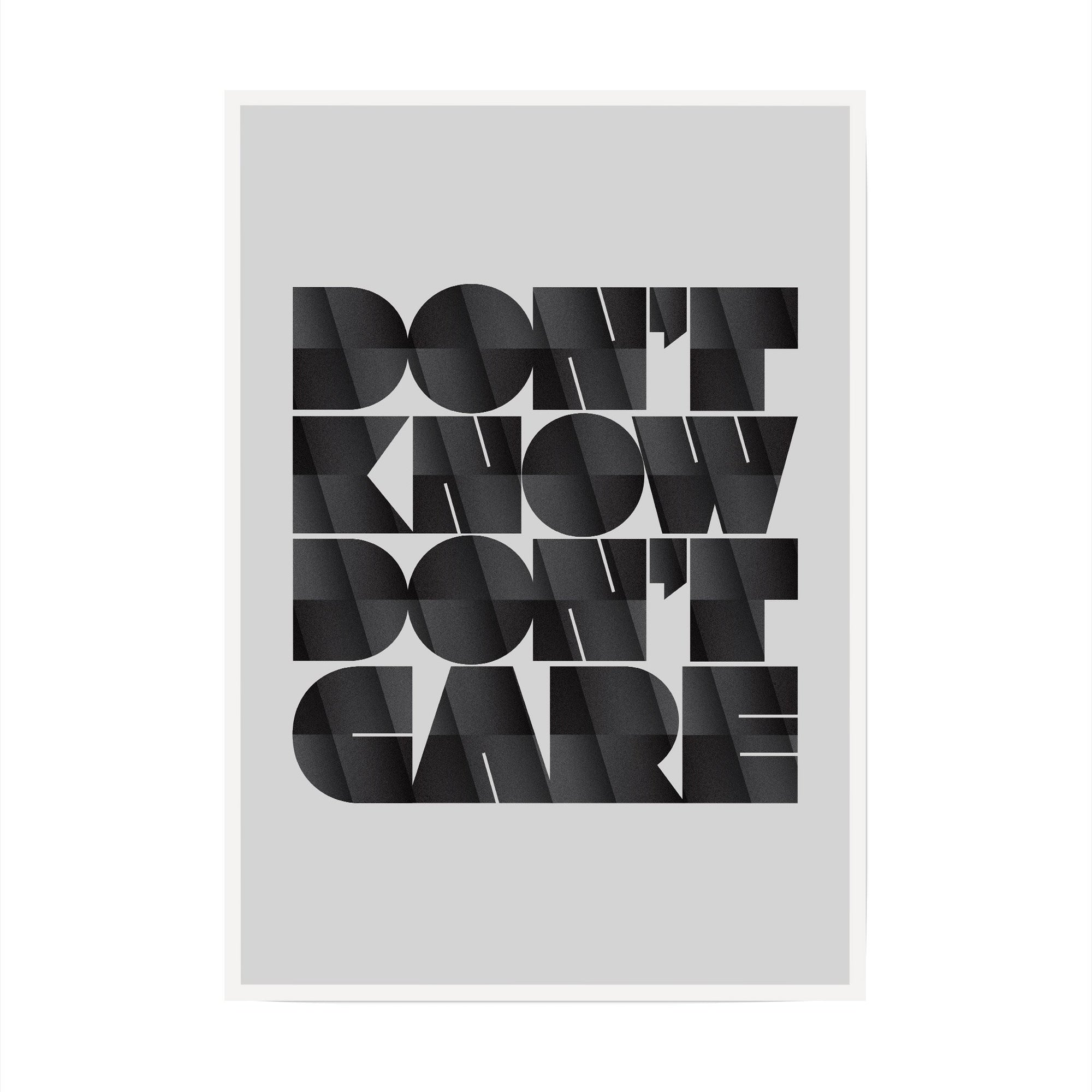 Don't Know Don't Care