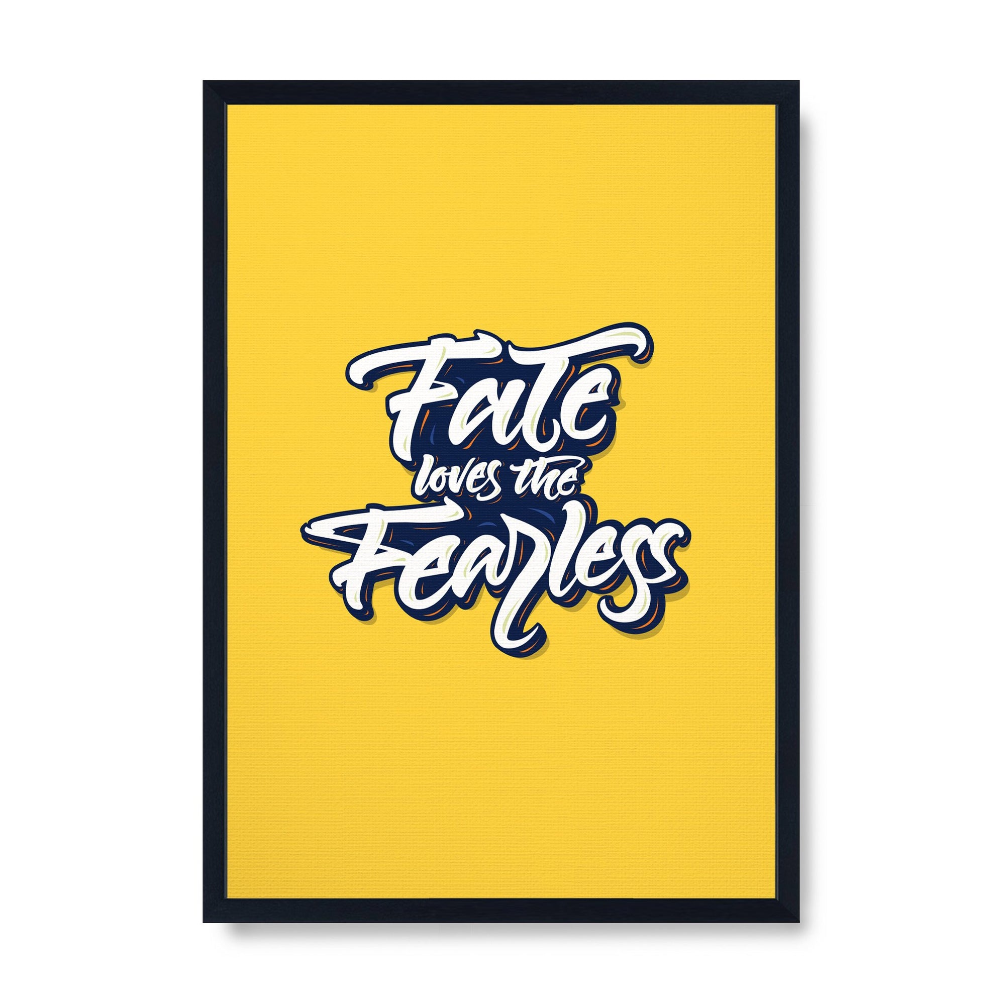 Fate loves the Fearless