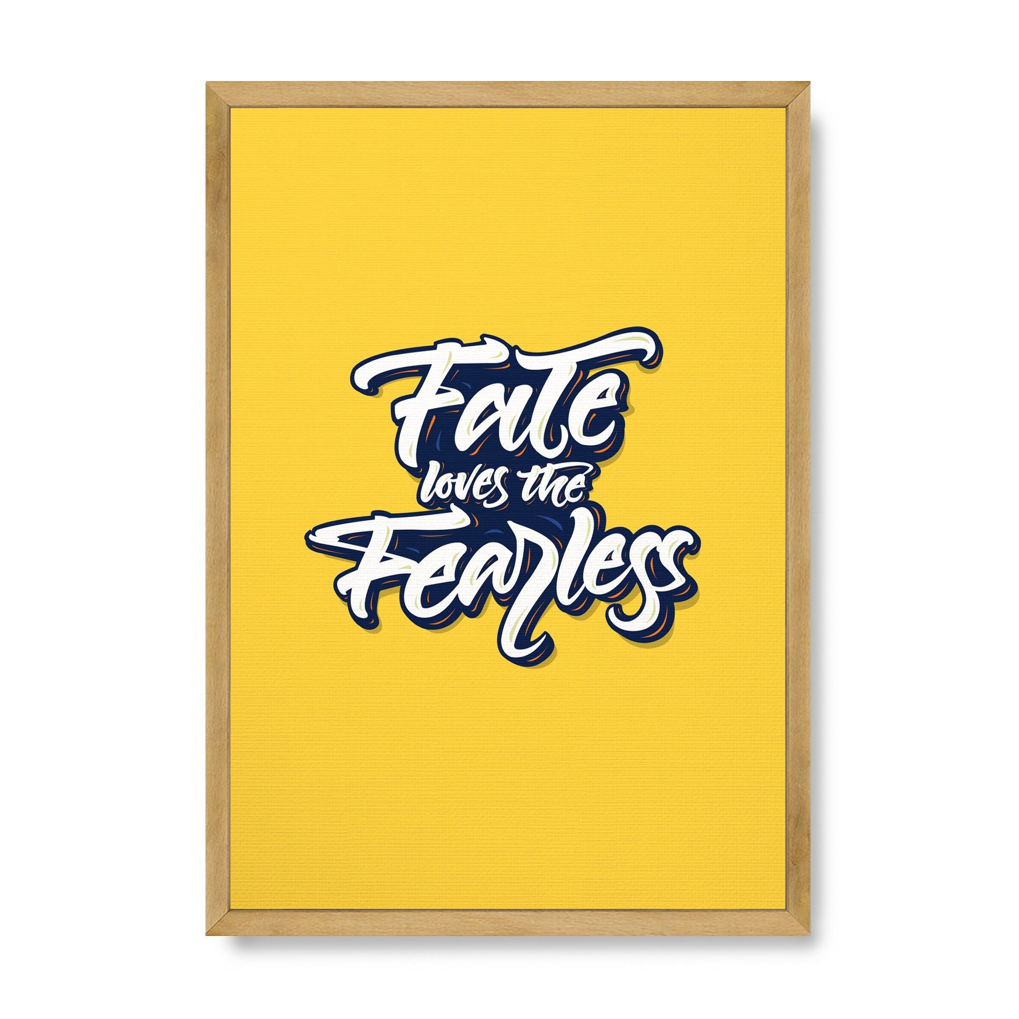 Fate loves the Fearless