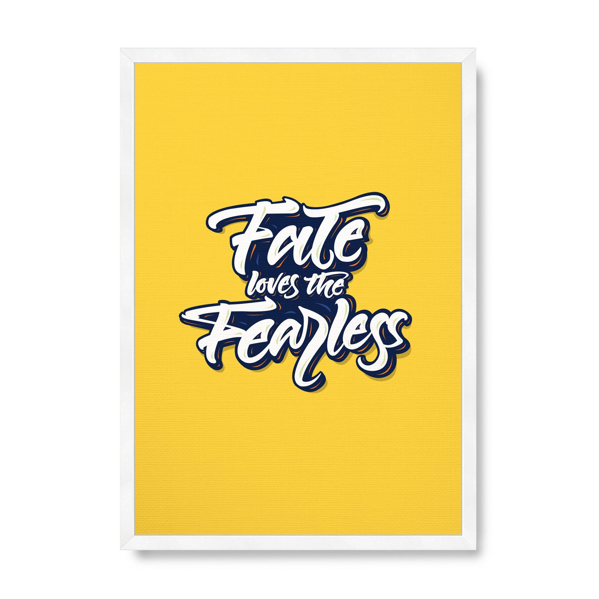 Fate loves the Fearless