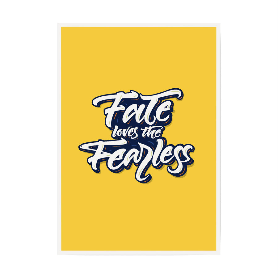 Fate loves the Fearless