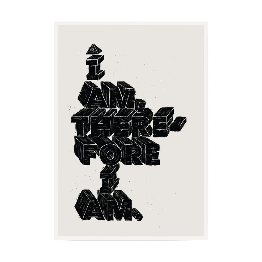 I Am Therefore I Am
