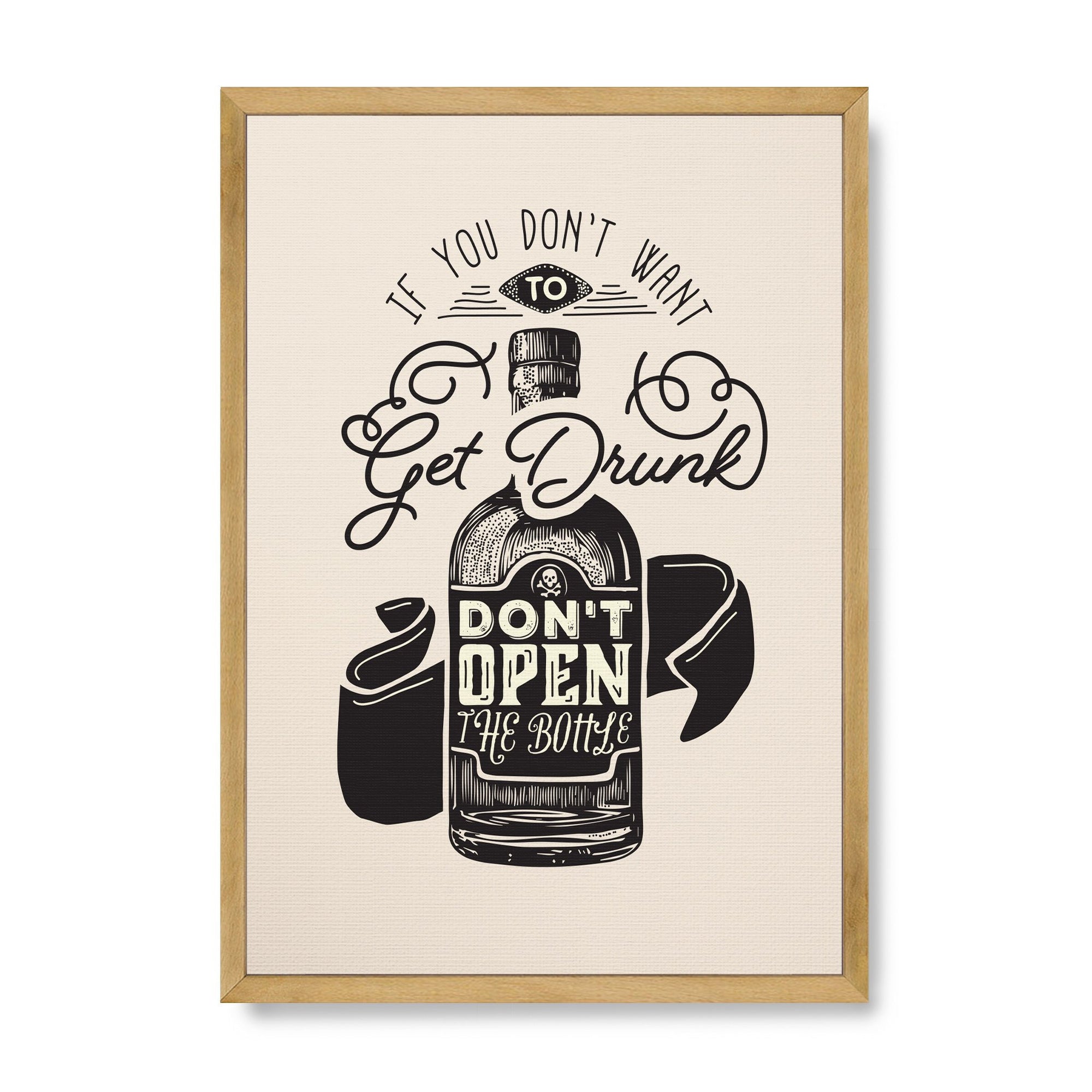 If You Didn't Want To Get Drunk