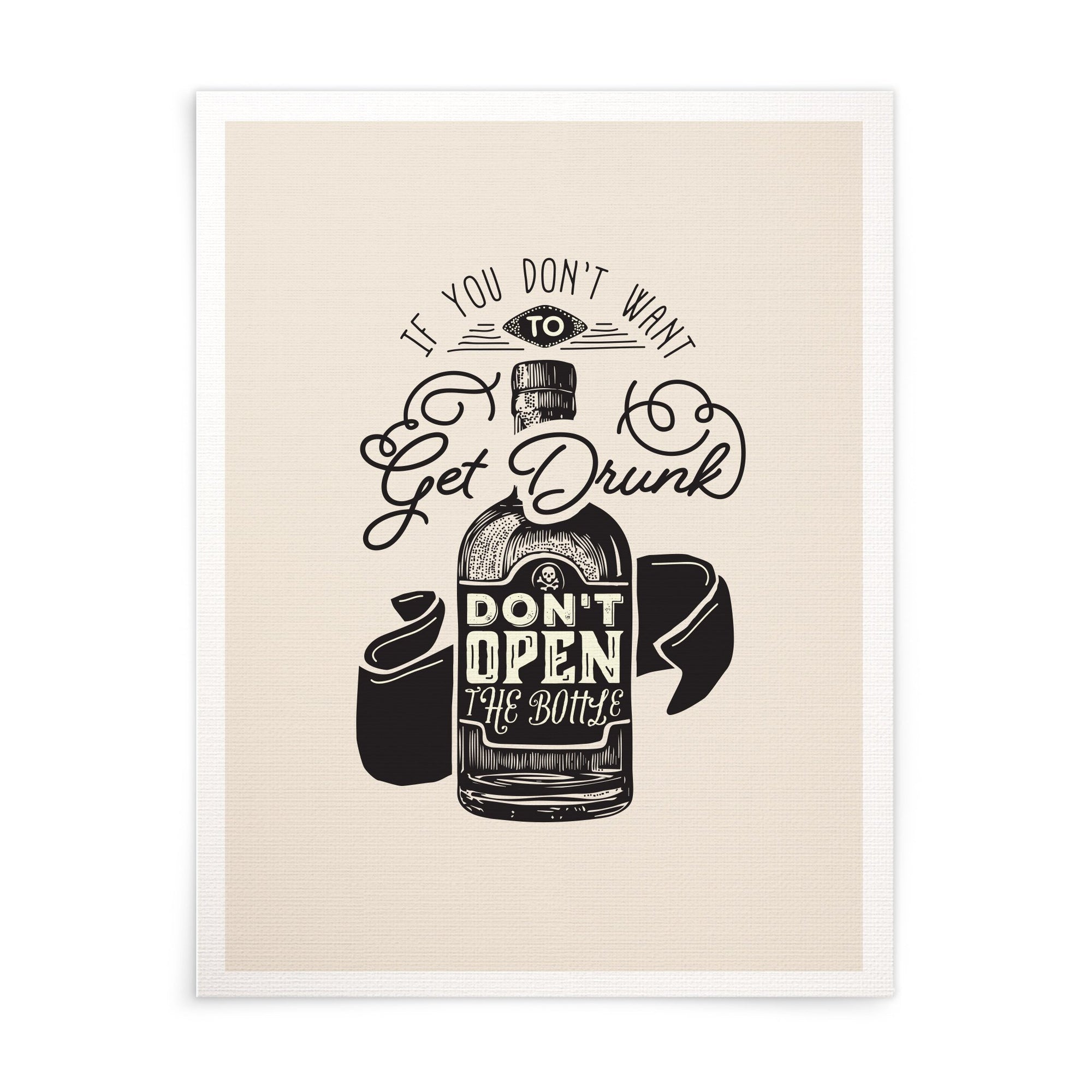 If You Didn't Want To Get Drunk