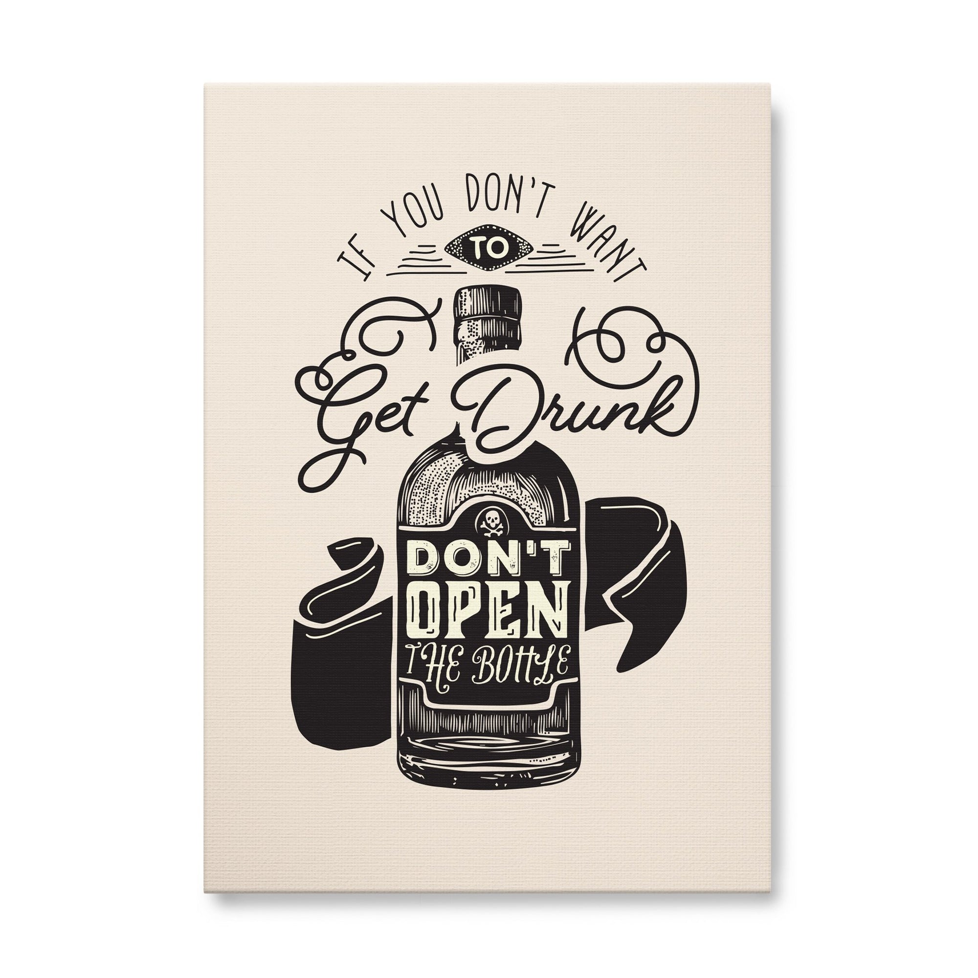 If You Didn't Want To Get Drunk