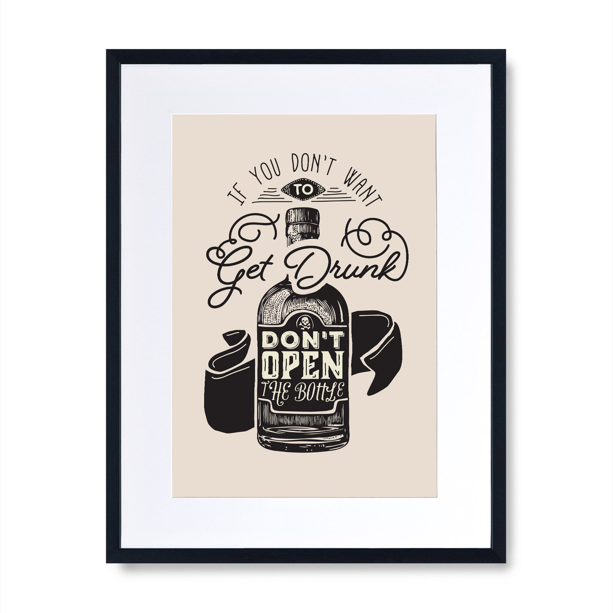 If You Didn't Want To Get Drunk