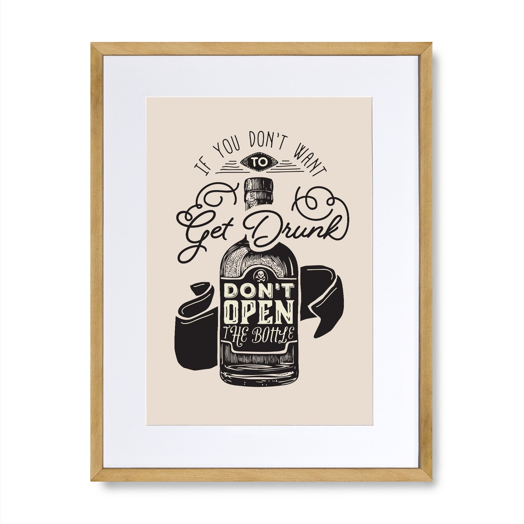 If You Didn't Want To Get Drunk