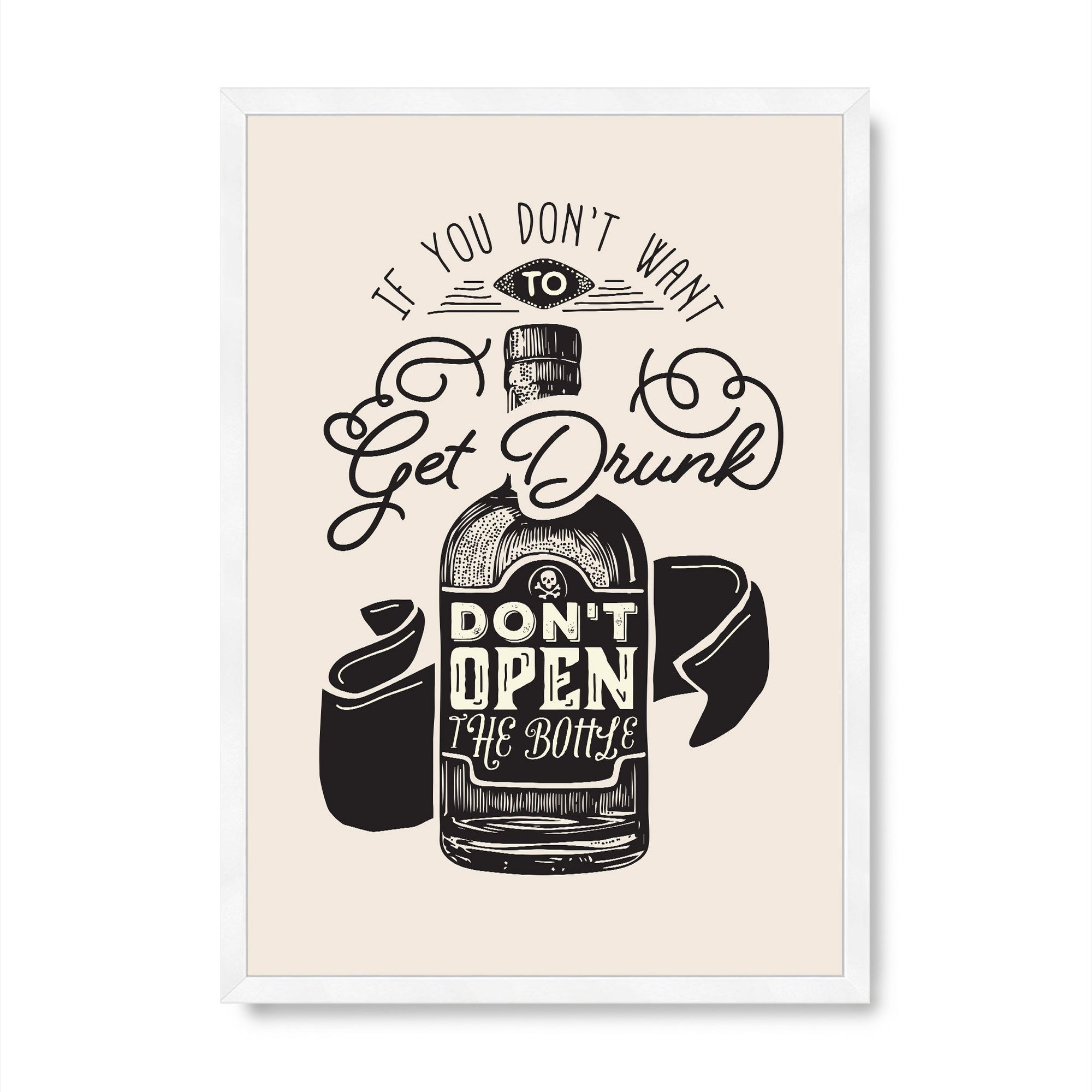 If You Didn't Want To Get Drunk