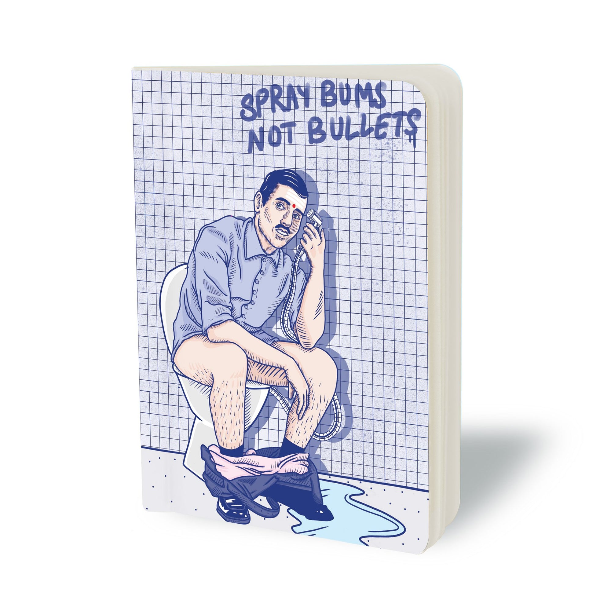 Spray Bums not Bullets