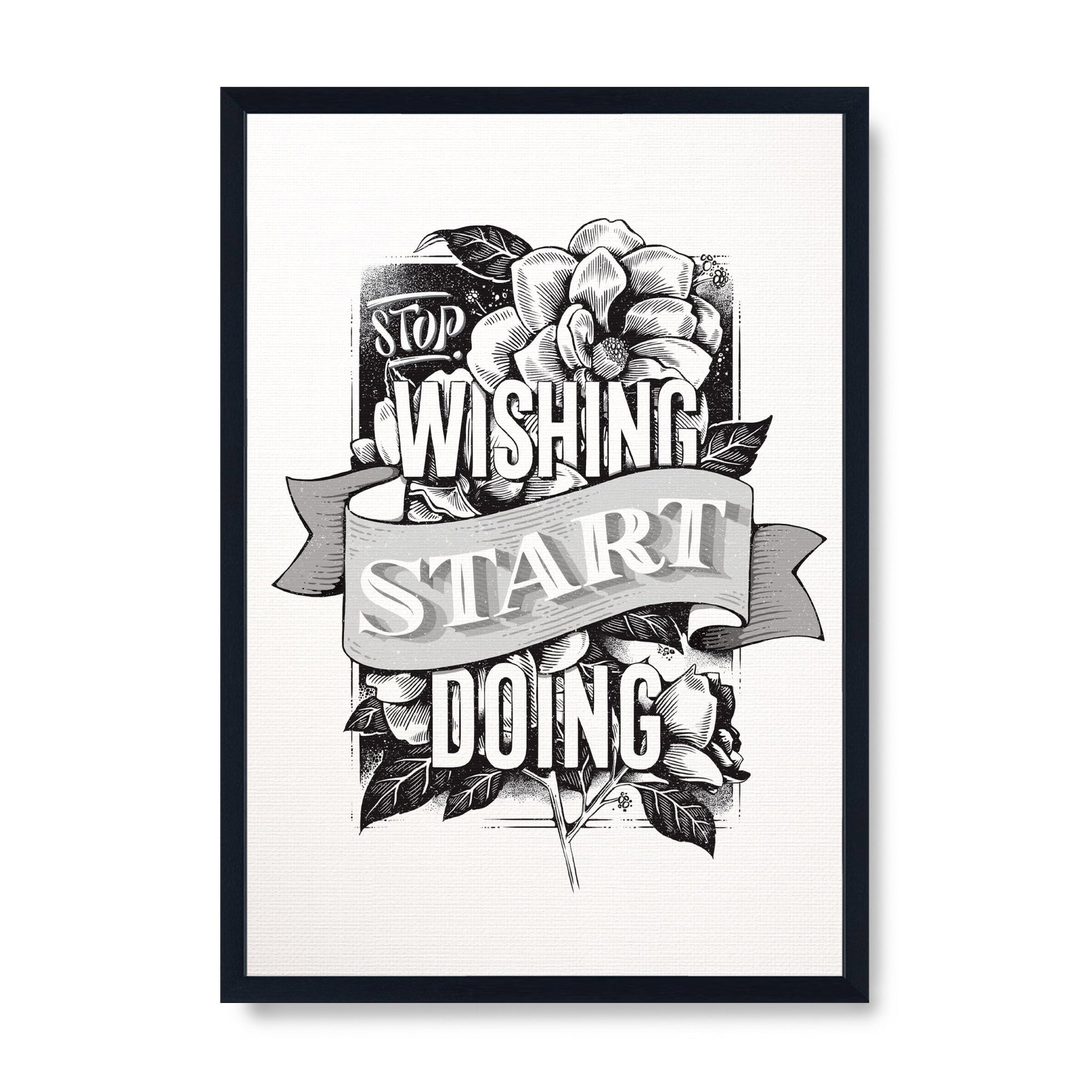 Stop Wishing Start Doing