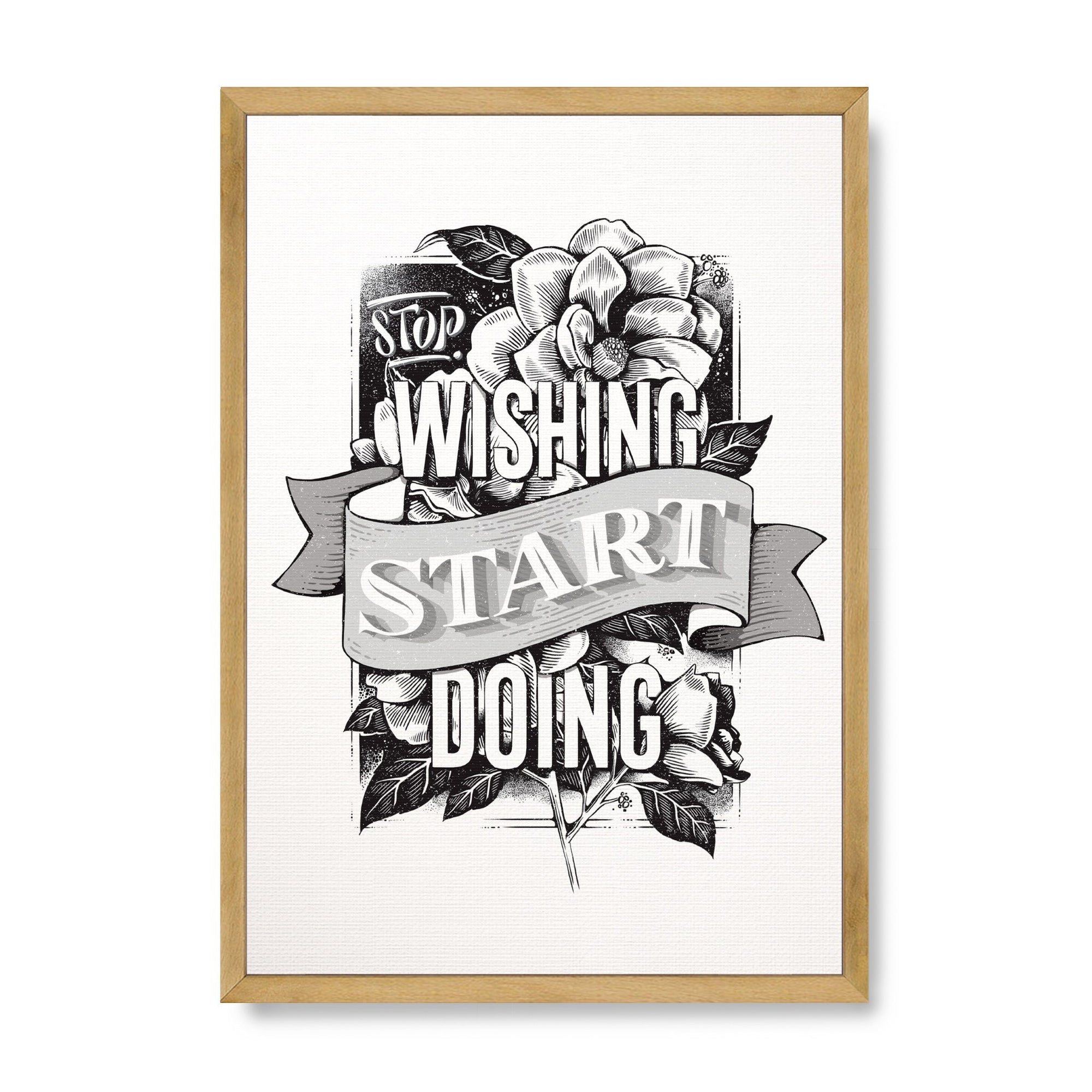 Stop Wishing Start Doing