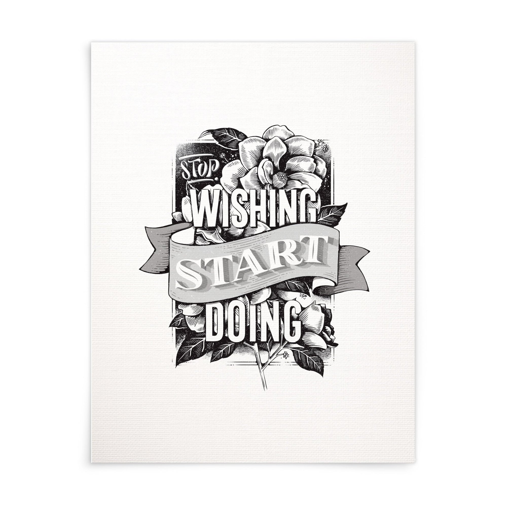 Stop Wishing Start Doing