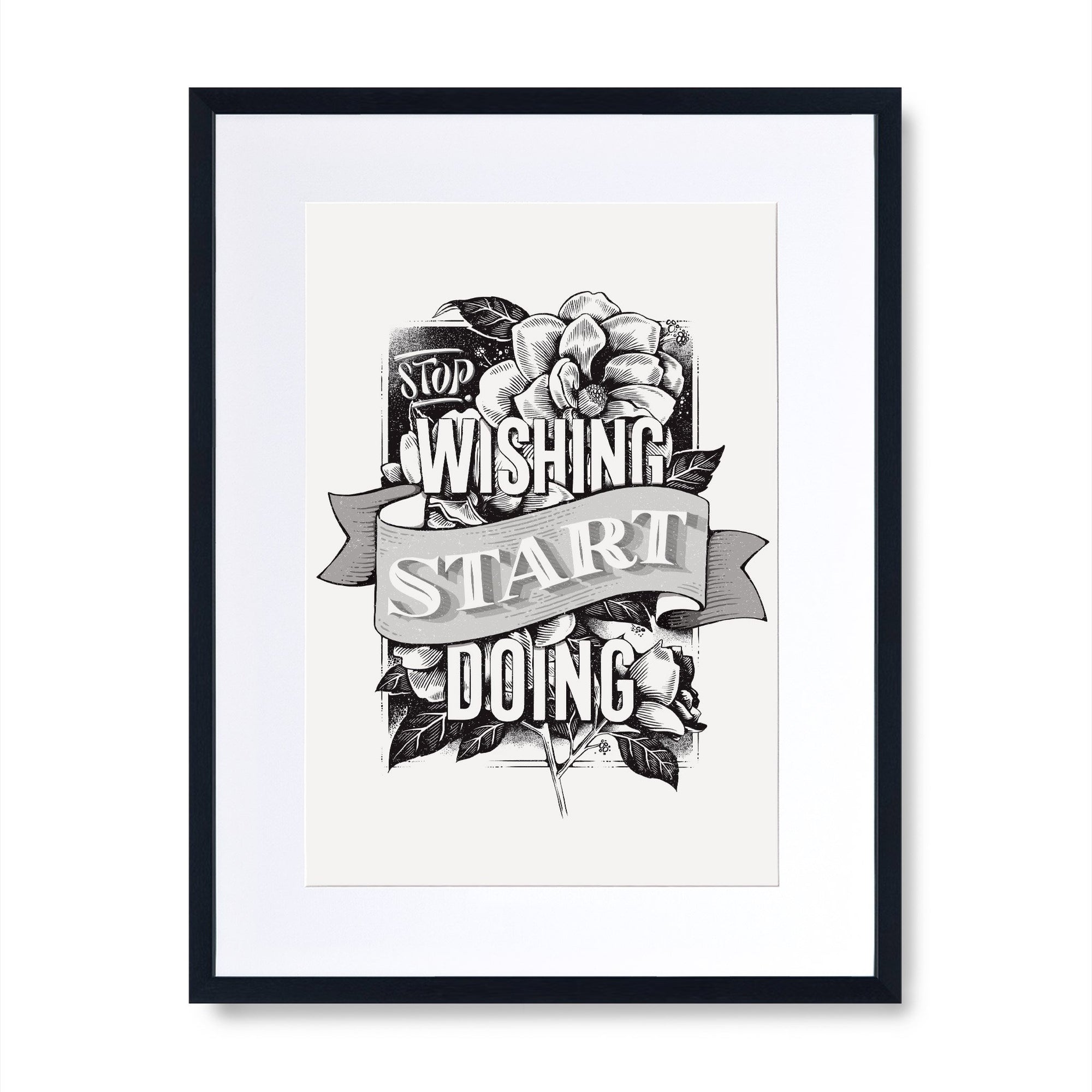 Stop Wishing Start Doing