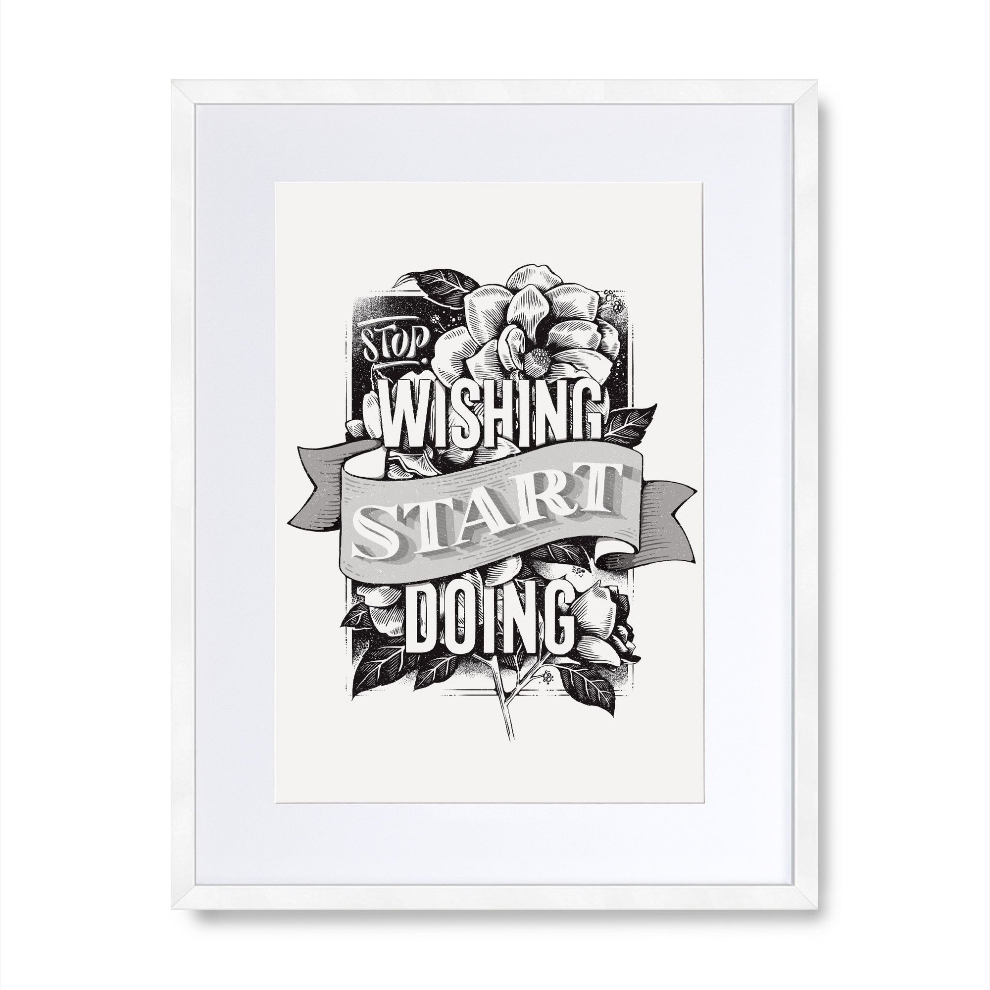 Stop Wishing Start Doing