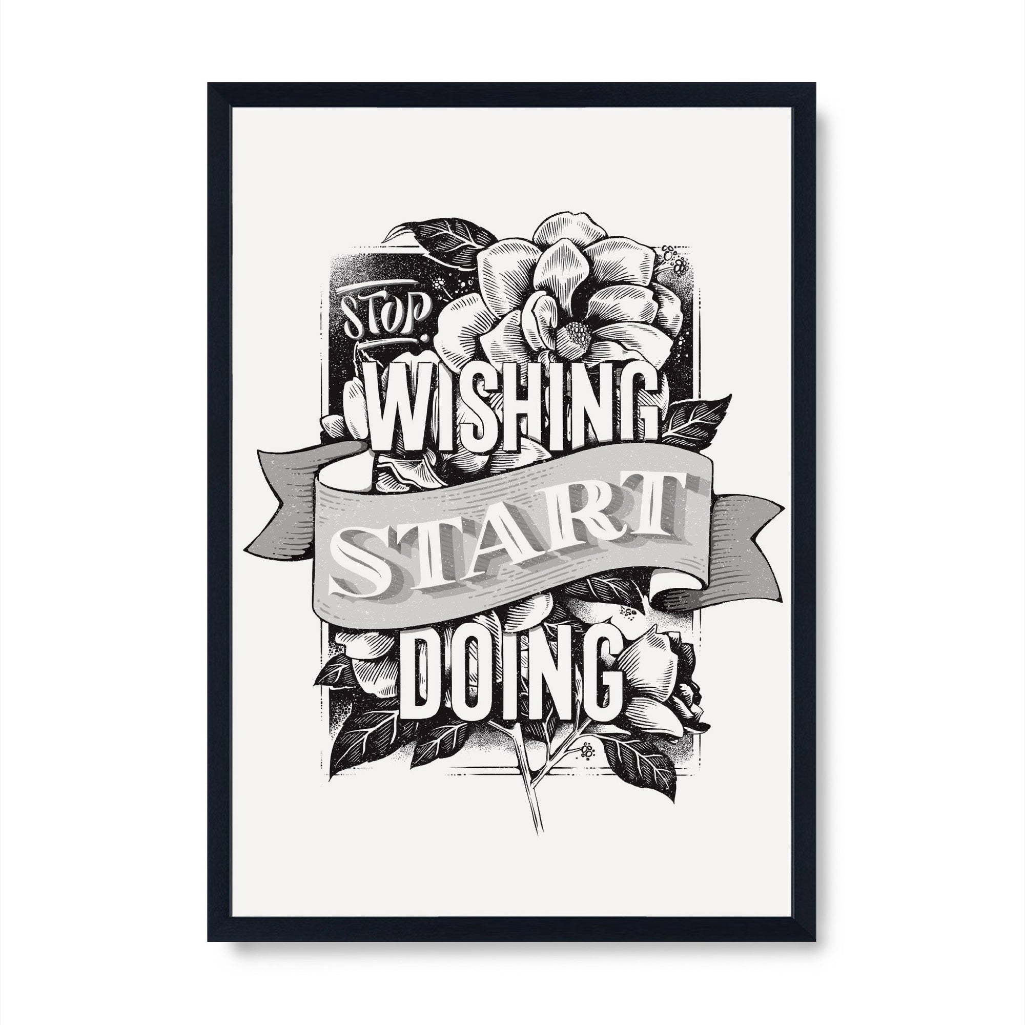 Stop Wishing Start Doing