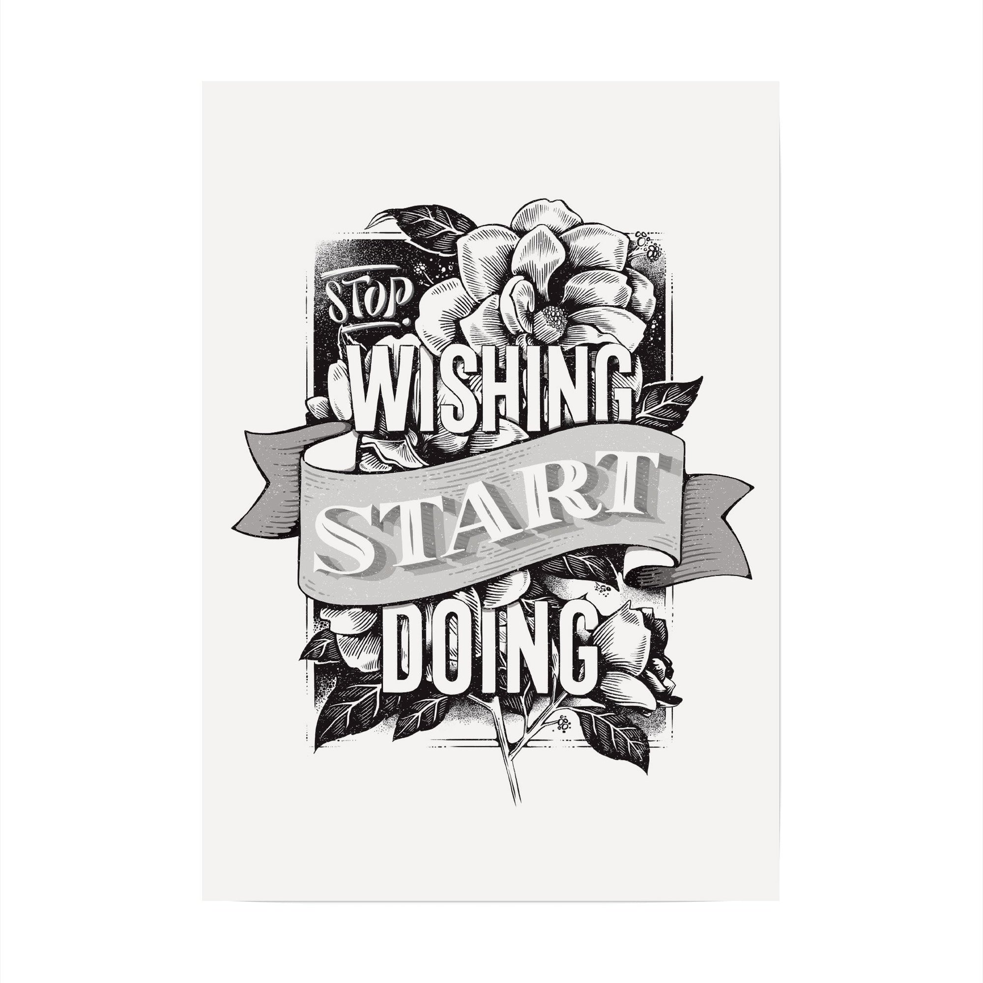 Stop Wishing Start Doing