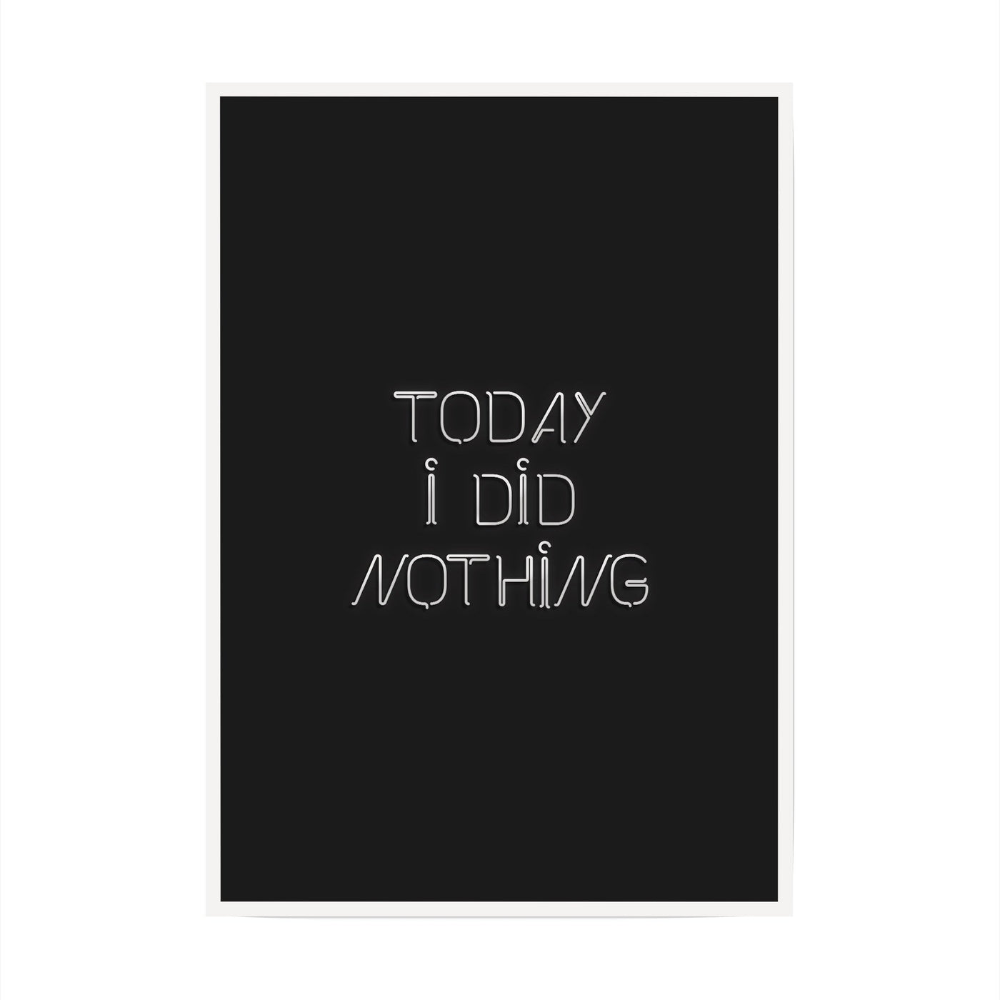 Today I Did Nothing