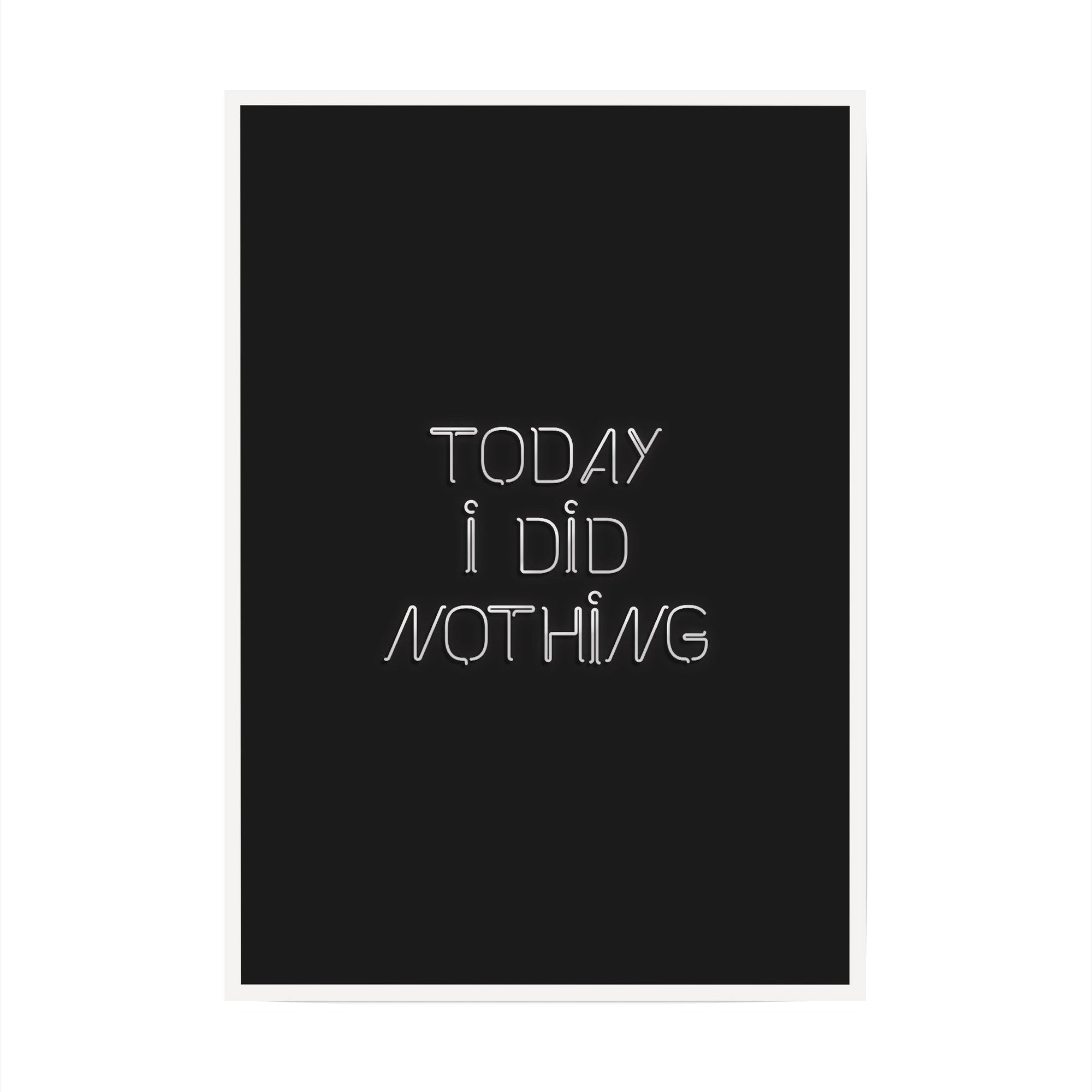 Today I Did Nothing
